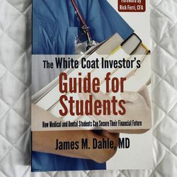 White Coat Investors Guide For Students