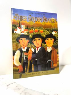 The Three Golden Oranges - Hardcover By Ada, Alma Flor - GOOD