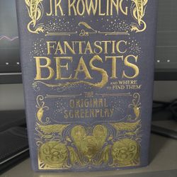Fantastic Beasts and Where to Find Them: The Original Screenplay - 1st Printing