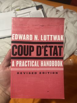 Coup D’etat A Practical Handbook By Edward N. Luttwak