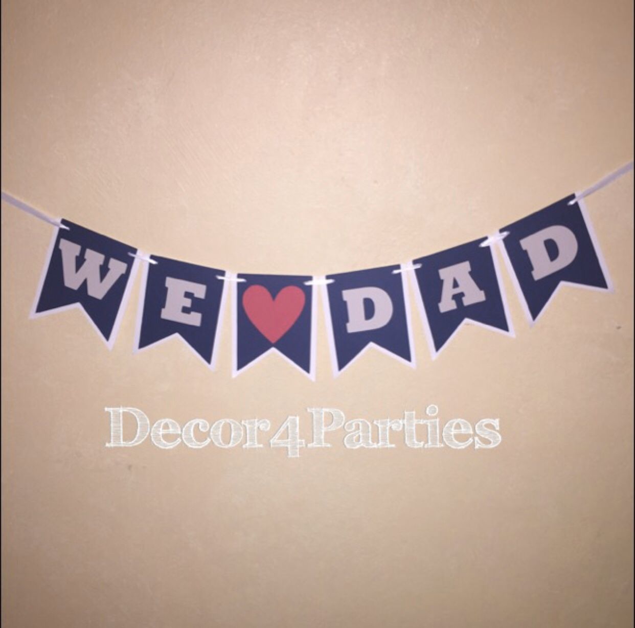 Father’s Day Banner We Love Dad