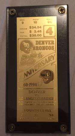 1994 Authentic NFL authorized Denver broncos vs Los Angeles Raiders 35th anniversary commemorative ultra gold ticket plaque w registrations ,certific