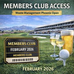 WM PHOENIX OPEN MEMBERS CLUB 2 Tickets 