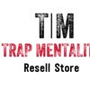 Trap Mentality Resell Store