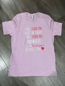 Teacher I Will Teach You Lavender T-shirt