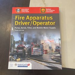 Fire Apparatus Driver/Operator Pump, Aerial, Tiller, And Mobile Water Supply Third Edition