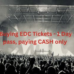 Buying 1 Day Tickets - EDC 2023