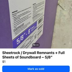 Sheetrock / Drywall Remnants + Full Sheets of Soundboard – 5/8” + 2 1/2 x 12 Metal Studs