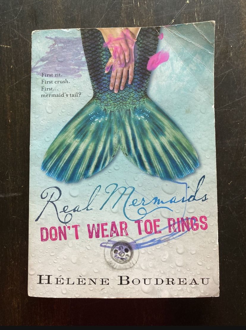Book: Real Mermaids Don’t Wear Toe Rings, by Helene Boudreau