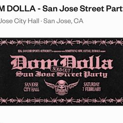 2 Dom Dolla VIP Tickets For San Jose Block Party