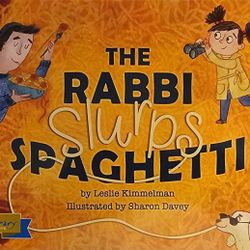 The Rabbi Slurps Spaghetti by Leslie KImmelman (2019 Paperback)