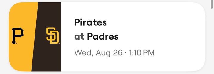 Padres Game Tickets:  Pirates at Padres Wed, Aug 26 • 1:10 PM
