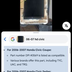 New A/C condenser, and several options are available for the 2006-2007 Honda Civic.  For 2006-2007 Honda Civic Coupe: Part number DPI #3569 is listed 