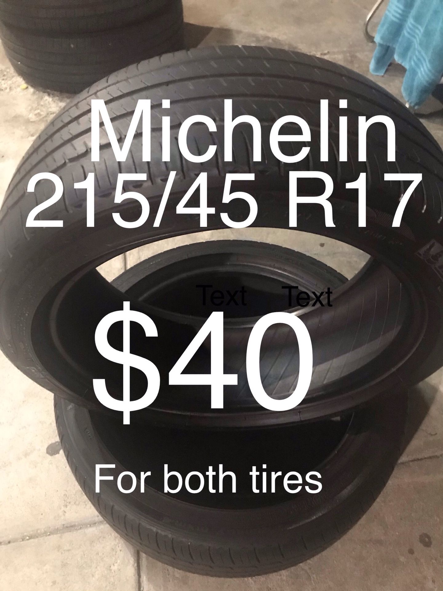 2 Michelin tires 205/45 R17