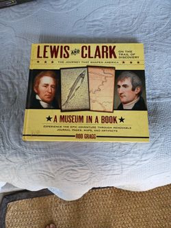Lewis And Clark On The Trail Of Discovery Book