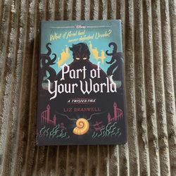 Disney Part of Your World A Twisted Tale by Liz Braswell