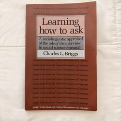 Learning How to Ask by Charles Briggs