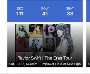 Taylor Swift 2 Tickets Denver CO Sat 7/15 Sec 111, Row 41, Seat 33-34 Eras Tour Thumbnail
