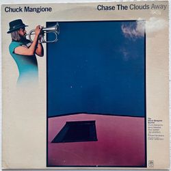 Chuck Mangione - Chase The Clouds Away