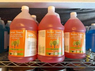 8 Gallons better touch all purpose concentrate cleaner asking $15 each