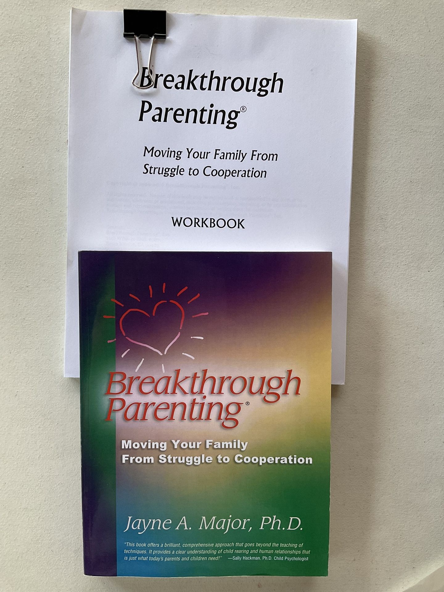 Breakthrough Parenting Paperback Text - Accompanied By Workbook - Parenting Education — $15 Cash, $18 If Shipping 