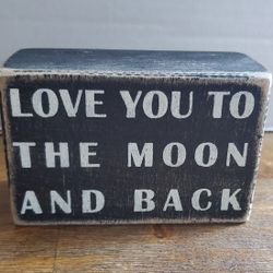 Love You To The Moon & Back Small Wooden Sign