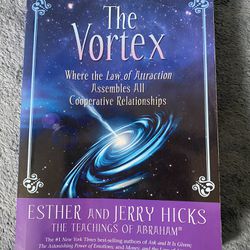“The Vortex” By Esther And Jerry Hicks