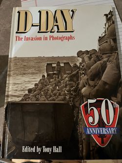D-Day: The Invasion in Photographs Hardcover Book