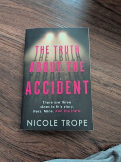 The Truth About The Accident by Nicole Trope