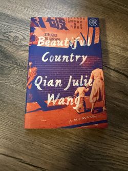 Beautiful Country: A Memoir - Hardcover By Wang, Qian Julie - VERY GOOD