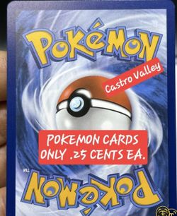 Pokemon Only A Quarter .25 CENTS. IN CASTRO VALLEY @  KNUDSENS 