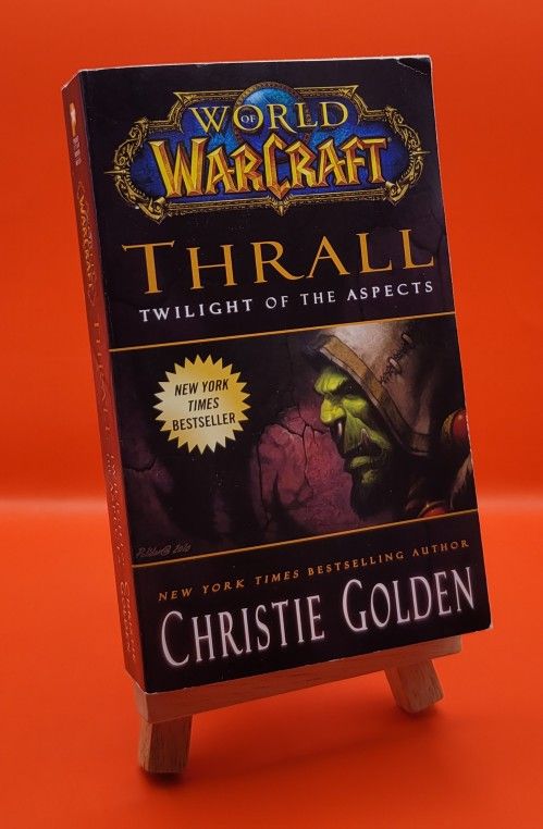 Thrall: Twilight of the Aspects - (World of Warcraft) by Christie Golden (Paperback)
