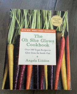 The Oh She Glows Cookbook