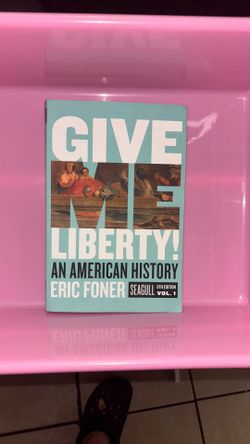 Give Me Liberty! An American History Book