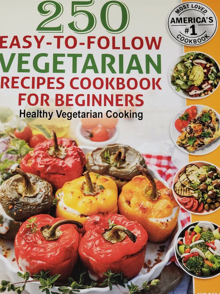 250 Easy-to-Follow Vegetarian Recipes Cookbook for Beginners