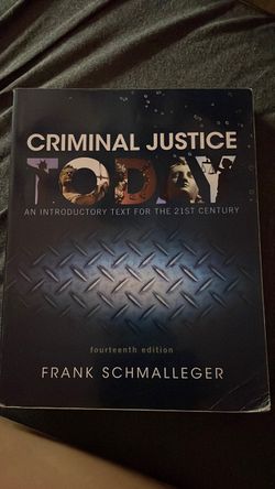 Criminal justice FRANK SCHMALLEGER 14th and 6th edition