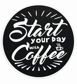 3D Printed "Start Your Day With Coffee" Kitchen Wall Sign | Coffee Bar Decor