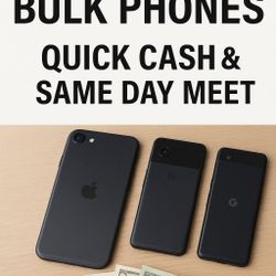 Buying Multiple Phones – iPhones, Samsungs, More – Local Pickup