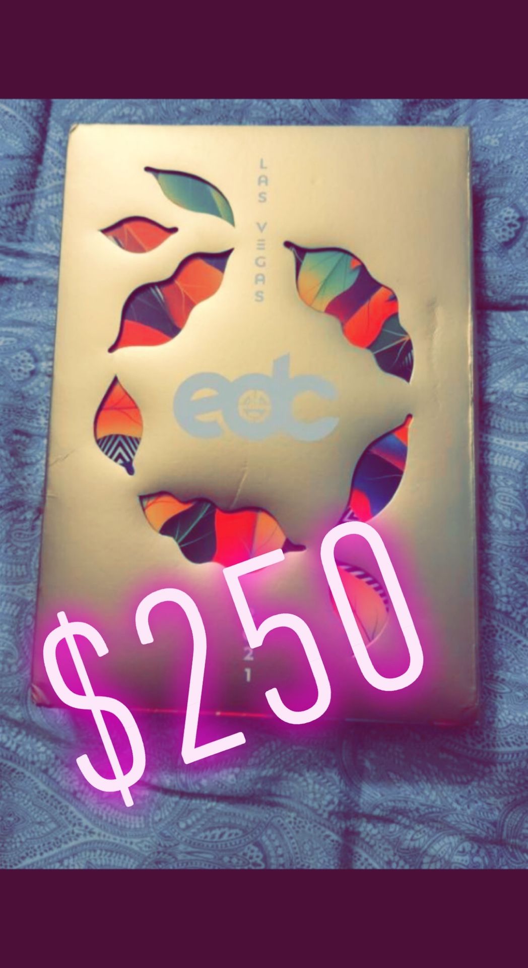 Edc Ticket 250$$$ Let’s Go!! 