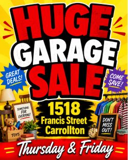 Huge Garage Sale happening tomorrow - Saturday