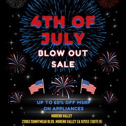 R & R Appliances In Moreno Valley & Hemet Blow Out Sale July 4th-6th