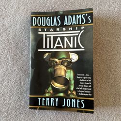 Starship Titanic By Terry Jones