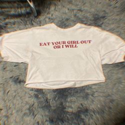 "Eat Your Girl Out" Tee Shirt 