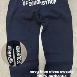 Authentic Awful Lot Of Cough Syrup Sweats 