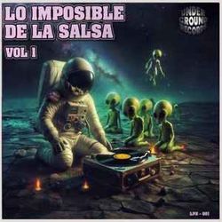 LO IMPOSIBLE DE LA SALSA VOL 1
