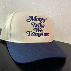 “Money Talks We Translate” Hat