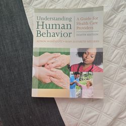Understanding Human Behavior: A Guide For Health Care Providers