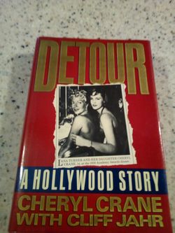 Vintage 1988 detour/ a Hollywood story about Lana Turner/ by Cheryl crane with cliff jahr/ copyright 1988/ hard cover