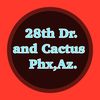 28th Dr.  & Cactus Phx,Az