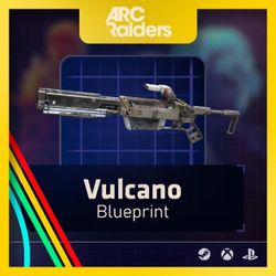 Arc Raiders Vulcano Blueprint